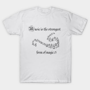 Music is a magic T-Shirt